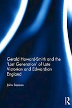 Gerald Howard-Smith and the ‘Lost Generation’ of Late Victorian and Edwardian England