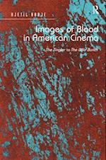 Images of Blood in American Cinema