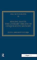 Singing Dante: The Literary Origins of Cinquecento Monody