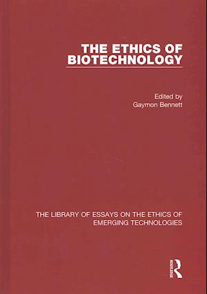 The Ethics of Biotechnology