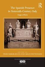 The Spanish Presence in Sixteenth-Century Italy