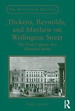 Dickens, Reynolds, and Mayhew on Wellington Street