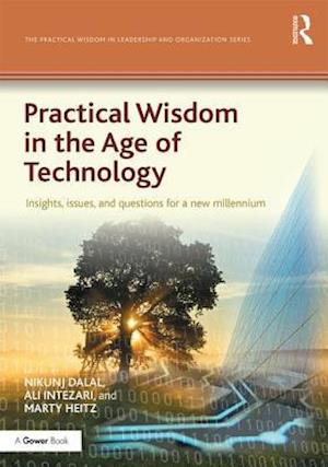 Practical Wisdom in the Age of Technology
