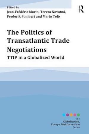 The Politics of Transatlantic Trade Negotiations