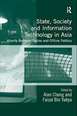 State, Society and Information Technology in Asia
