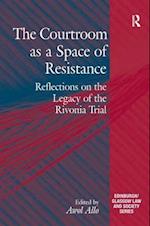 The Courtroom as a Space of Resistance