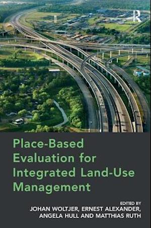 Place-Based Evaluation for Integrated Land-Use Management