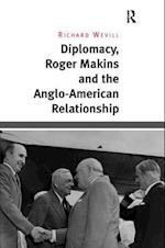 Diplomacy, Roger Makins and the Anglo-American Relationship
