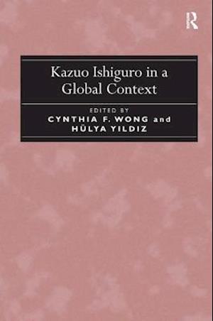 Kazuo Ishiguro in a Global Context