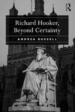 Richard Hooker, Beyond Certainty