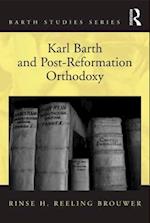 Karl Barth and Post-Reformation Orthodoxy