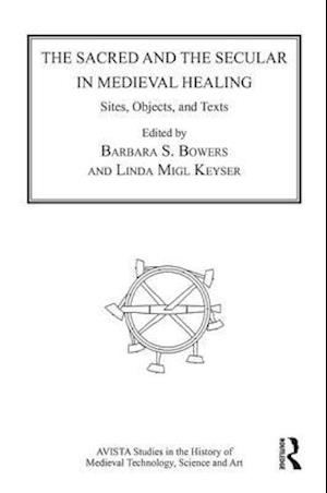 The Sacred and the Secular in Medieval Healing