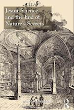 Jesuit Science and the End of Nature's Secrets