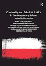 Criminality and Criminal Justice in Contemporary Poland