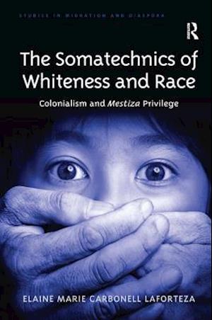 The Somatechnics of Whiteness and Race