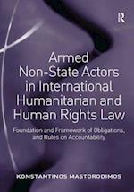Armed Non-State Actors in International Humanitarian and Human Rights Law