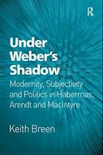 Under Weber’s Shadow