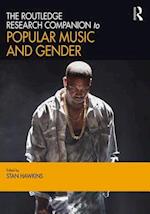 The Routledge Research Companion to Popular Music and Gender