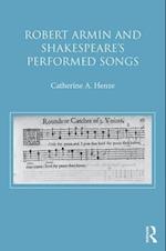 Robert Armin and Shakespeare's Performed Songs