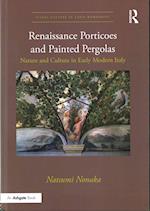 Renaissance Porticoes and Painted Pergolas