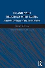EU and NATO Relations with Russia