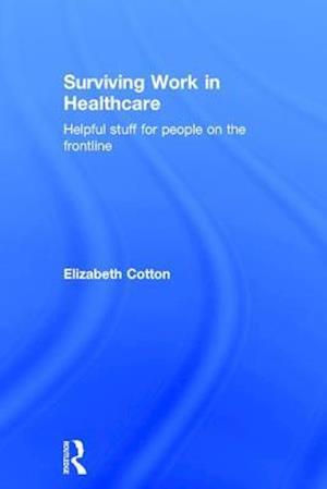 Surviving Work in Healthcare