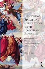 Renewing Spiritual Perception with Jonathan Edwards