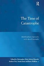 The Time of Catastrophe
