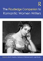 The Routledge Companion to Romantic Women Writers