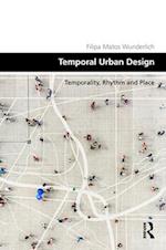 Place Temporality: Time, Rhythm and Urban Design