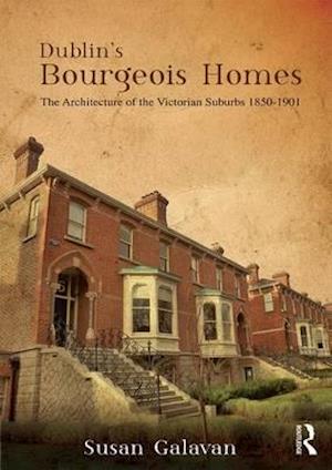 Dublin’s Bourgeois Homes