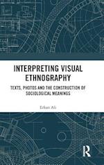 Interpreting Visual Ethnography