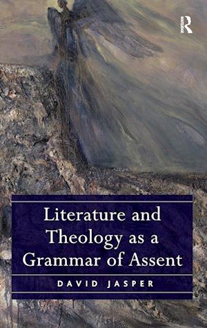 Literature and Theology as a Grammar of Assent