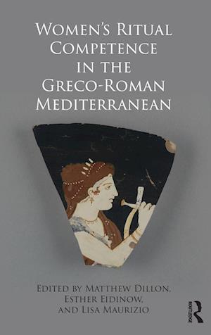 Women's Ritual Competence in the Greco-Roman Mediterranean