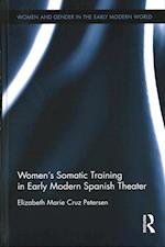 Women's Somatic Training in Early Modern Spanish Theater