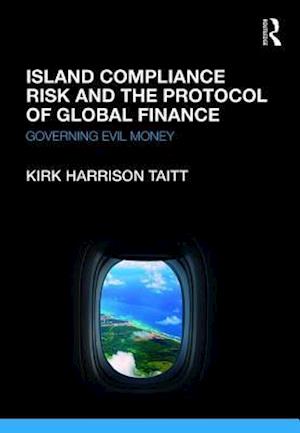 Island Compliance Risk and the Protocol of Global Finance