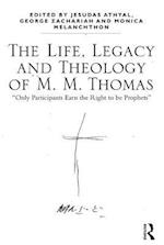 The Life, Legacy and Theology of M. M. Thomas