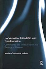Conversation, Friendship and Transformation