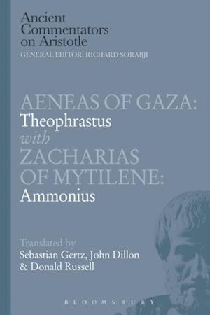 Aeneas of Gaza: Theophrastus with Zacharias of Mytilene: Ammonius