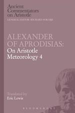 Alexander of Aprodisias: On Aristotle Meteorology 4