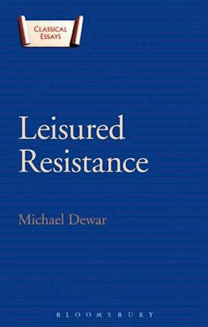 Leisured Resistance