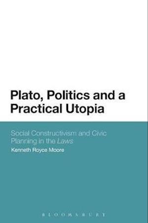 Plato, Politics and a Practical Utopia