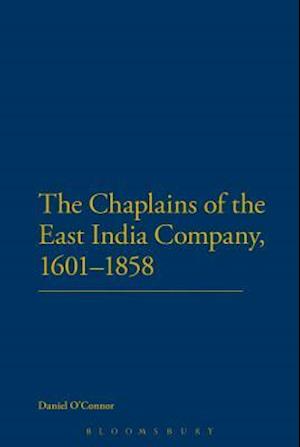 The Chaplains of the East India Company, 1601-1858