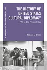 The History of United States Cultural Diplomacy