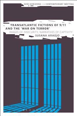 Transatlantic Fictions of 9/11 and the War on Terror