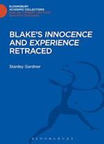Blake's 'Innocence' and 'Experience' Retraced
