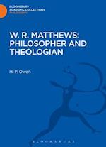 W. R. Matthews: Philosopher and Theologian