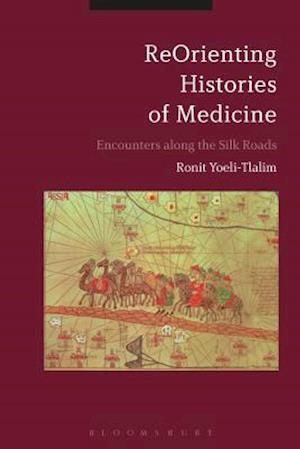 ReOrienting Histories of Medicine