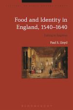 Food and Identity in England, 1540-1640