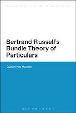Bertrand Russell''s Bundle Theory of Particulars